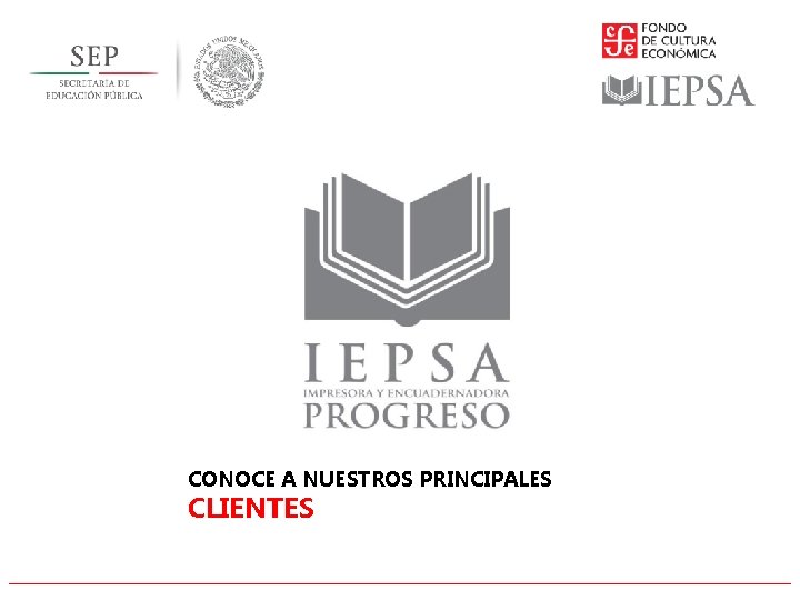 CONOCE A NUESTROS PRINCIPALES CLIENTES 