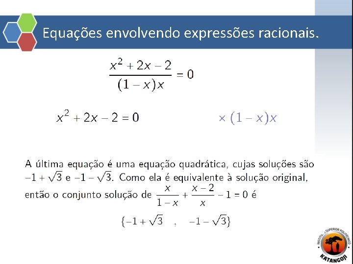 Equações envolvendo expressões racionais. 