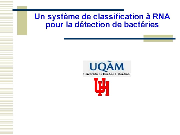 Un système de classification à RNA pour la détection de bactéries 