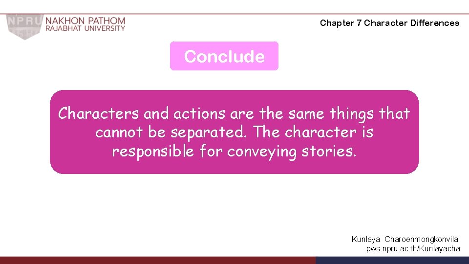 Chapter 7 Character Differences Conclude Characters and actions are the same things that cannot