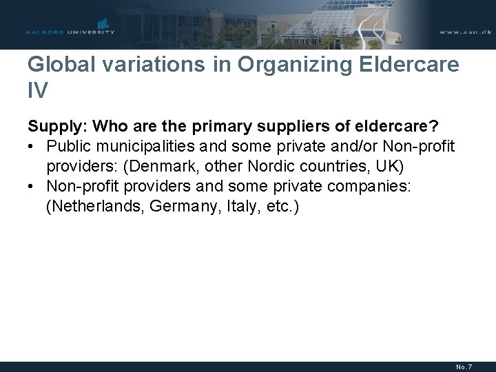 Global variations in Organizing Eldercare IV Supply: Who are the primary suppliers of eldercare?