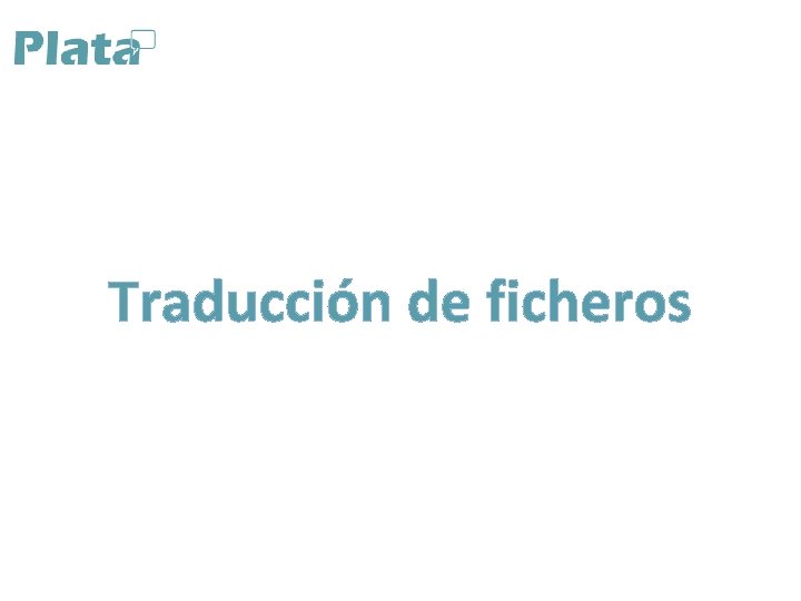 Traducción de ficheros 