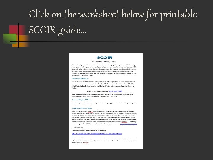 Click on the worksheet below for printable SCOIR guide… 