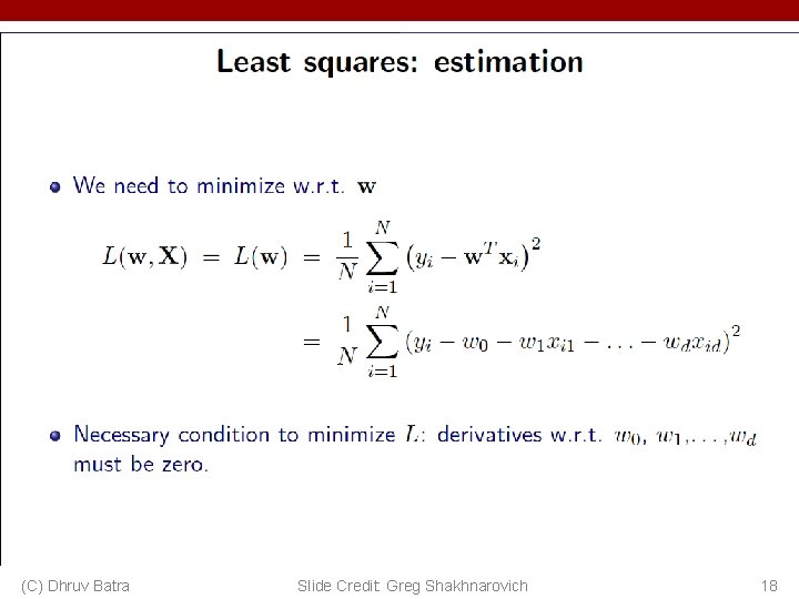 (C) Dhruv Batra Slide Credit: Greg Shakhnarovich 18 