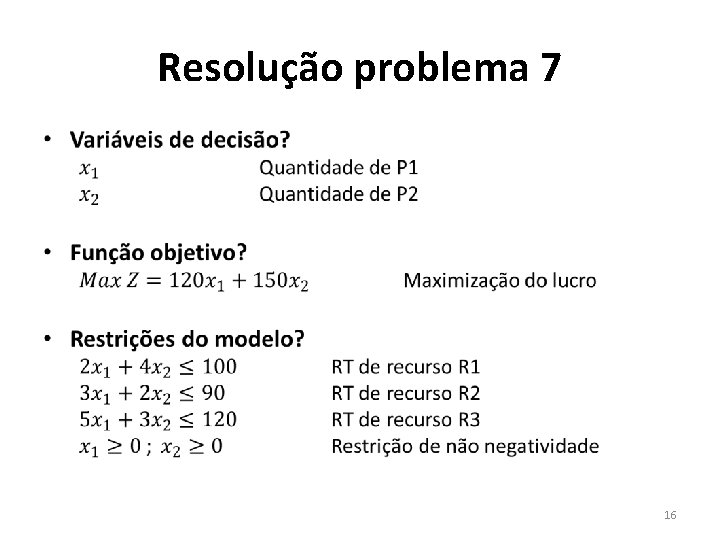 Resolução problema 7 • 16 