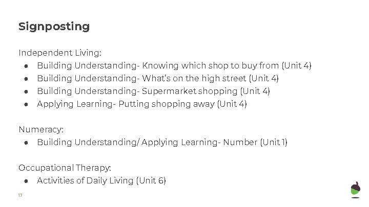 Signposting Independent Living: ● Building Understanding- Knowing which shop to buy from (Unit 4)