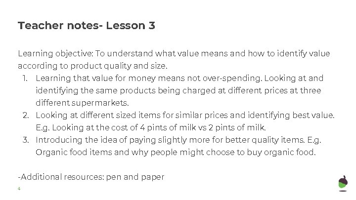 Teacher notes- Lesson 3 Learning objective: To understand what value means and how to