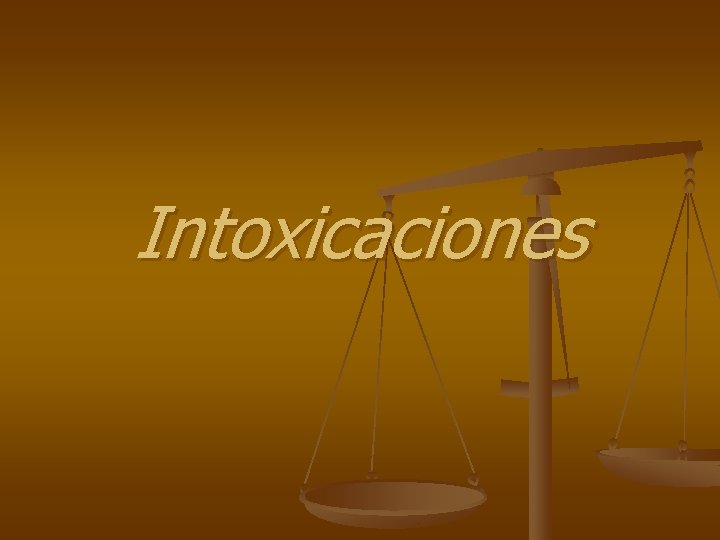 Intoxicaciones 