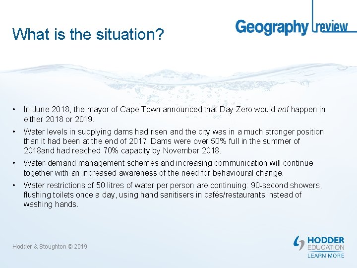 What is the situation? • In June 2018, the mayor of Cape Town announced