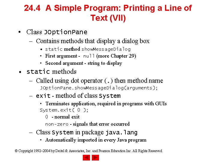 24. 4 A Simple Program: Printing a Line of Text (VII) • Class JOption.