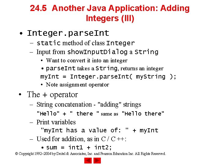 24. 5 Another Java Application: Adding Integers (III) • Integer. parse. Int – static