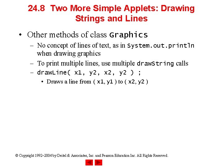 24. 8 Two More Simple Applets: Drawing Strings and Lines • Other methods of