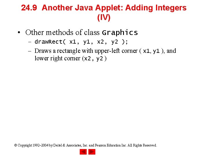 24. 9 Another Java Applet: Adding Integers (IV) • Other methods of class Graphics