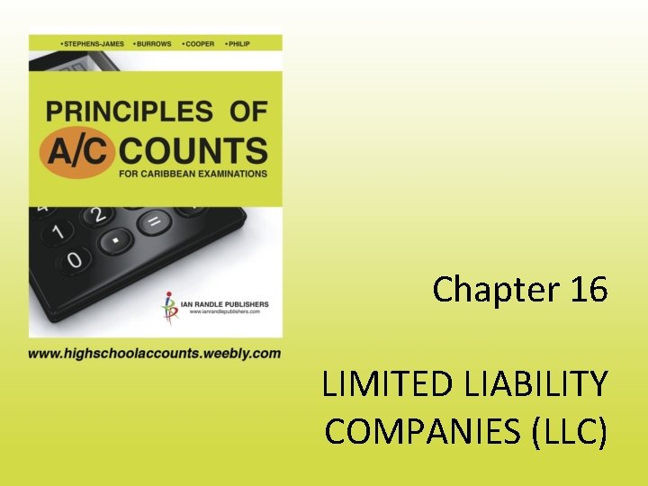 Chapter 16 LIMITED LIABILITY COMPANIES (LLC) 