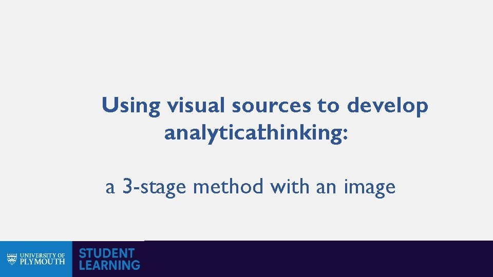 Using visual sources to develop analyticalthinking: a 3 -stage method with an image 
