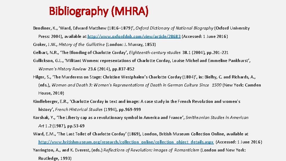 Bibliography (MHRA) Bendiner, K. , ‘Ward, Edward Matthew (1816– 1879)’, Oxford Dictionary of National