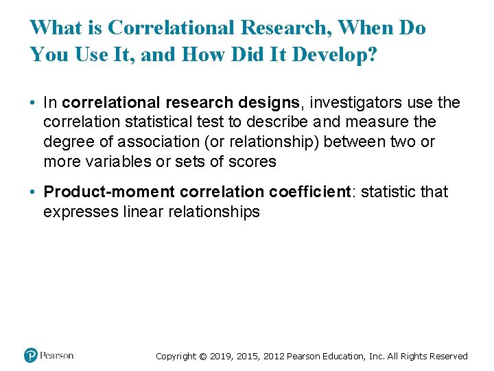 What is Correlational Research, When Do You Use It, and How Did It Develop?