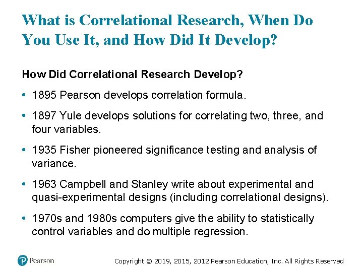 What is Correlational Research, When Do You Use It, and How Did It Develop?