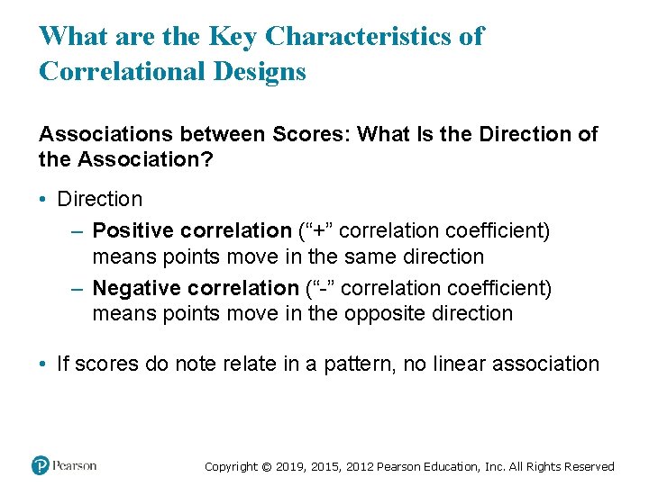 What are the Key Characteristics of Correlational Designs Associations between Scores: What Is the