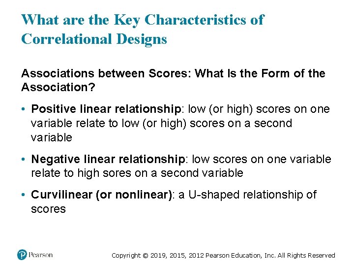 What are the Key Characteristics of Correlational Designs Associations between Scores: What Is the