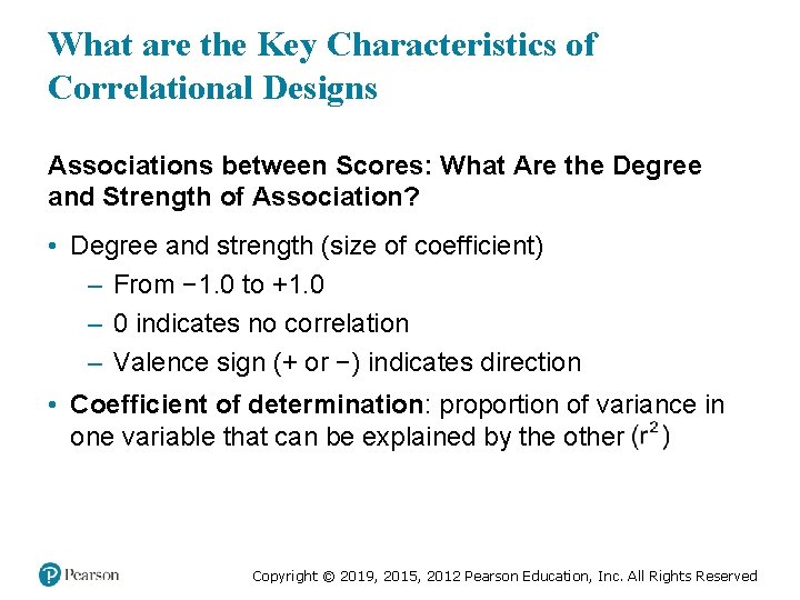 What are the Key Characteristics of Correlational Designs Associations between Scores: What Are the