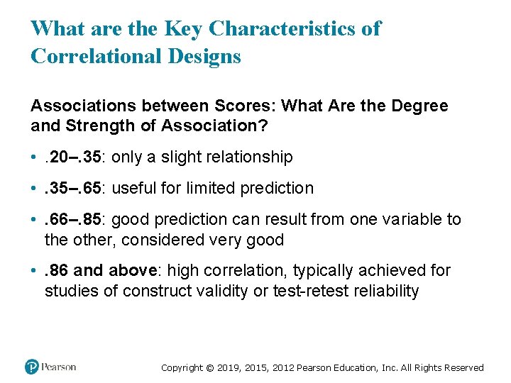 What are the Key Characteristics of Correlational Designs Associations between Scores: What Are the