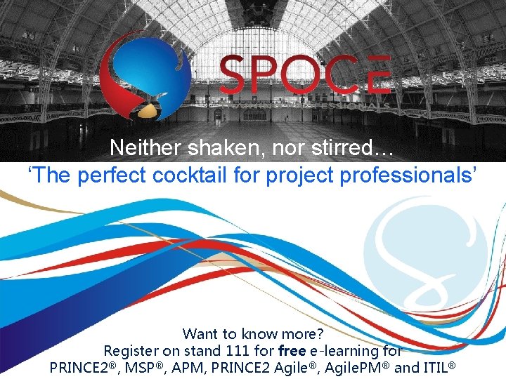 Neither shaken, nor stirred… ‘The perfect cocktail for project professionals’ Want to know more?