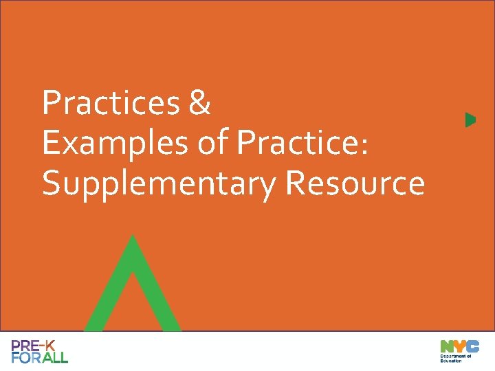 Practices & Examples of Practice: Supplementary Resource 