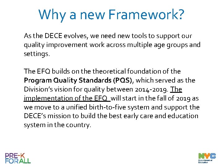 Why a new Framework? As the DECE evolves, we need new tools to support
