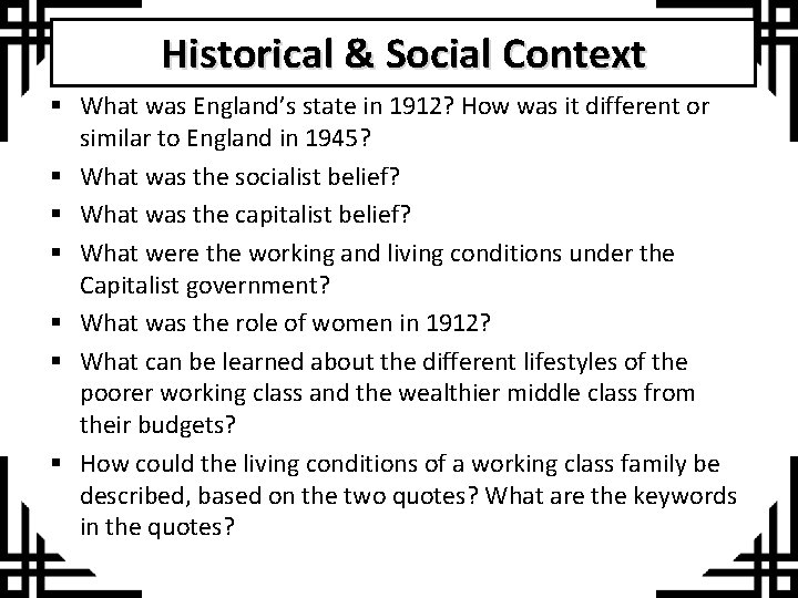 Historical & Social Context § What was England’s state in 1912? How was it