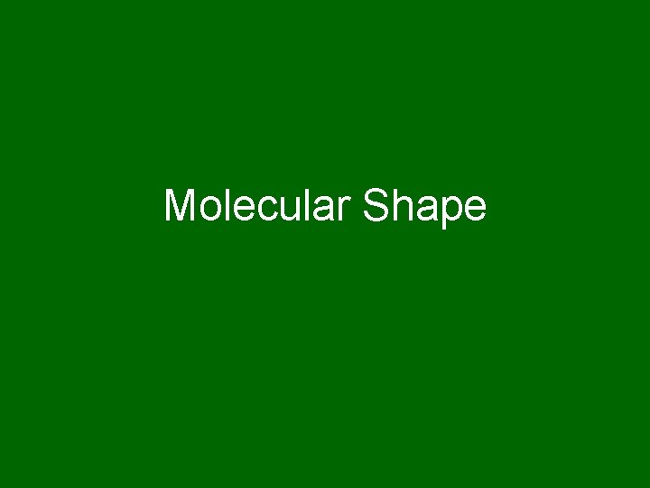 Molecular Shape 