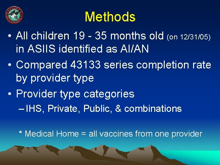 Methods • All children 19 - 35 months old (on 12/31/05) in ASIIS identified