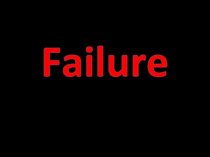 Failure 