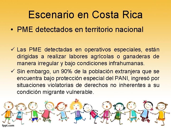 Escenario en Costa Rica • PME detectados en territorio nacional ü Las PME detectadas