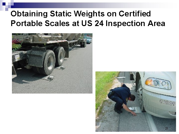 Obtaining Static Weights on Certified Portable Scales at US 24 Inspection Area 21 