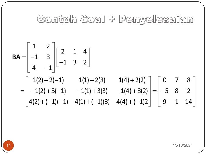 Contoh Soal + Penyelesaian 11 15/10/2021 