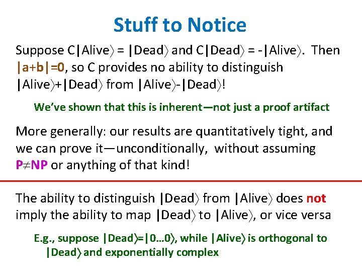 Stuff to Notice Suppose C|Alive = |Dead and C|Dead = -|Alive. Then |a+b|=0, so