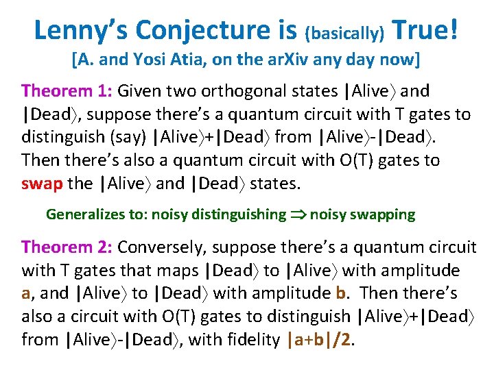 Lenny’s Conjecture is (basically) True! [A. and Yosi Atia, on the ar. Xiv any