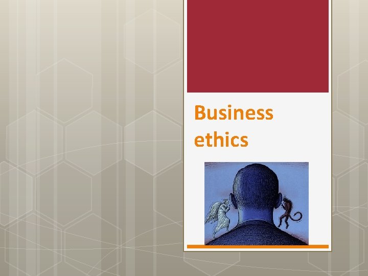 Business ethics 