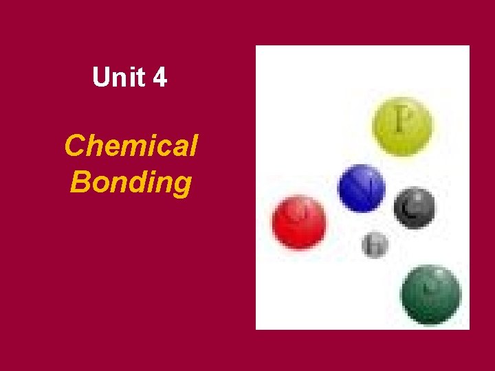 Unit 4 Chemical Bonding 