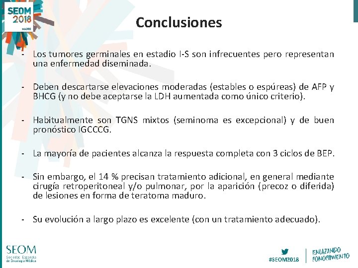 Conclusiones - Los tumores germinales en estadio I-S son infrecuentes pero representan una enfermedad