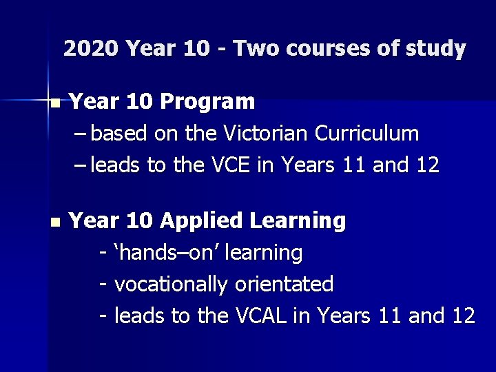2020 Year 10 - Two courses of study n Year 10 Program – based