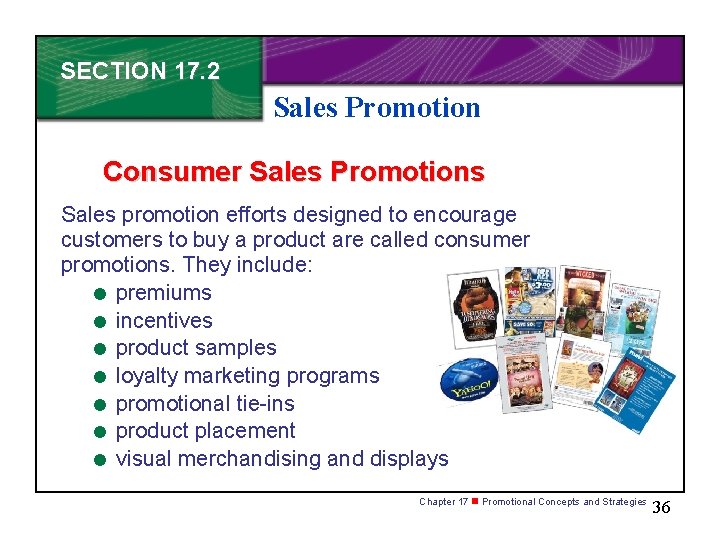 SECTION 17. 2 Sales Promotion Consumer Sales Promotions Sales promotion efforts designed to encourage