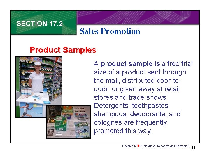 SECTION 17. 2 Sales Promotion Product Samples A product sample is a free trial