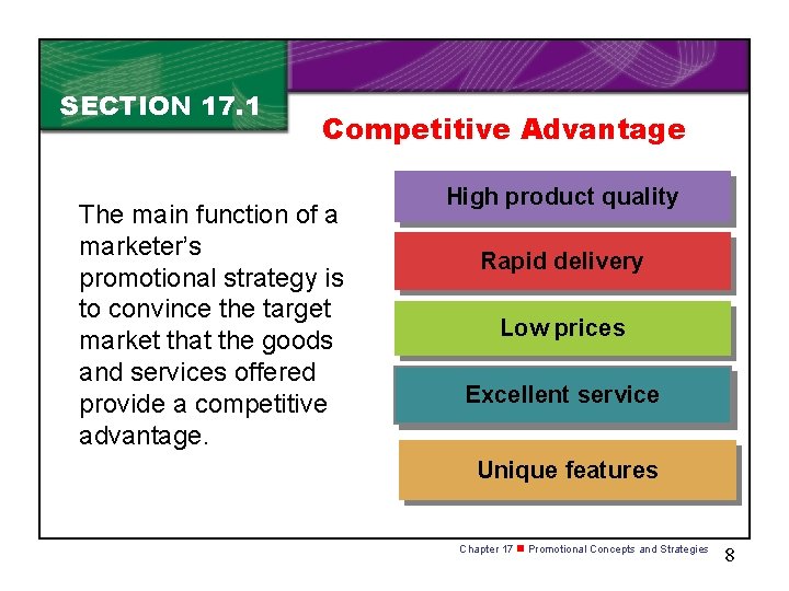 SECTION 17. 1 Competitive Advantage The main function of a marketer’s promotional strategy is