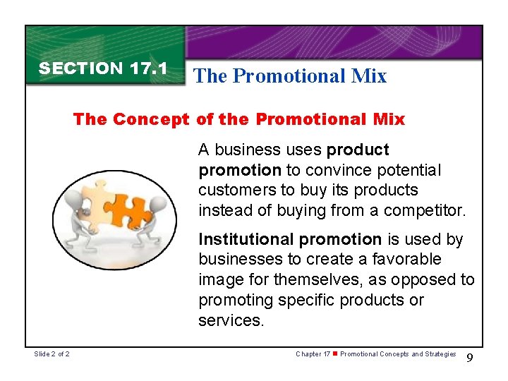 SECTION 17. 1 The Promotional Mix The Concept of the Promotional Mix A business