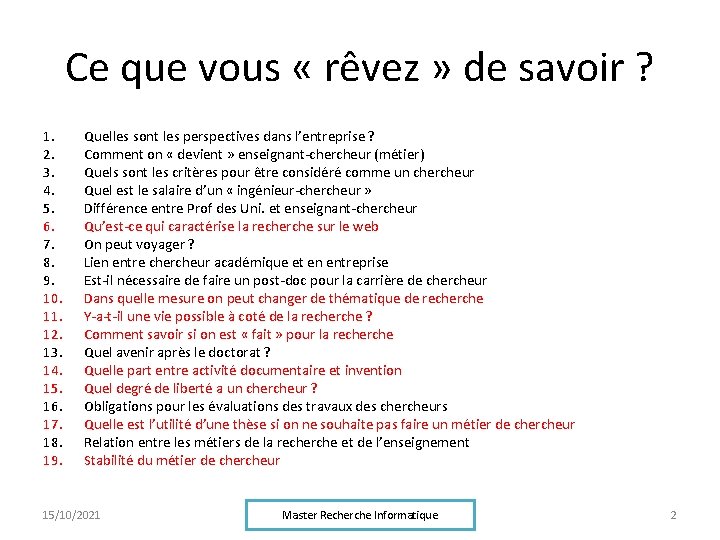 Ce que vous « rêvez » de savoir ? 1. 2. 3. 4. 5.