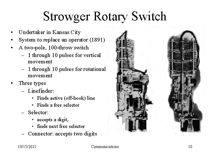 Strowger Rotary Switch • Undertaker in Kansas City • System to replace an operator