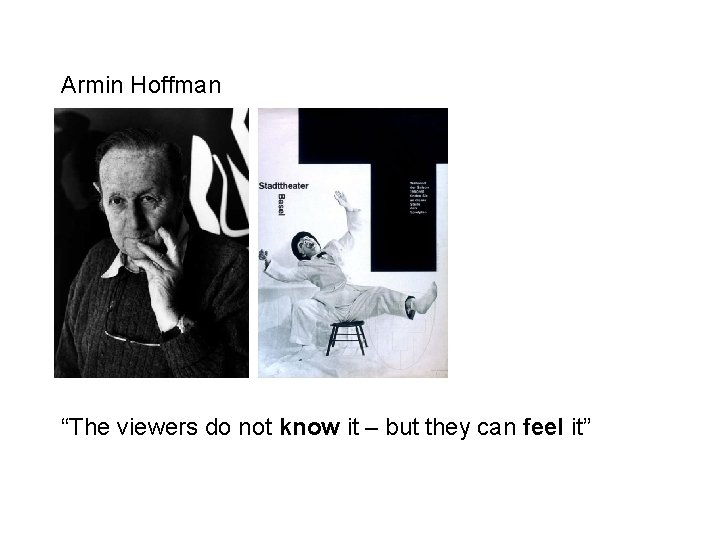 Armin Hoffman “The viewers do not know it – but they can feel it”