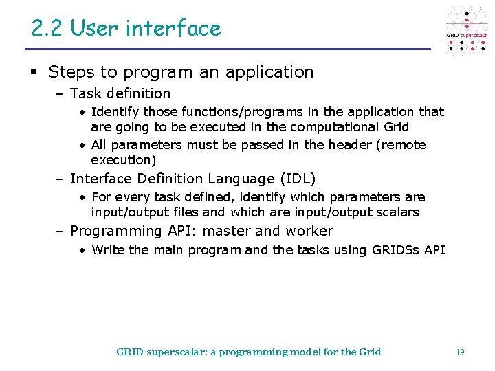 2. 2 User interface § Steps to program an application – Task definition •